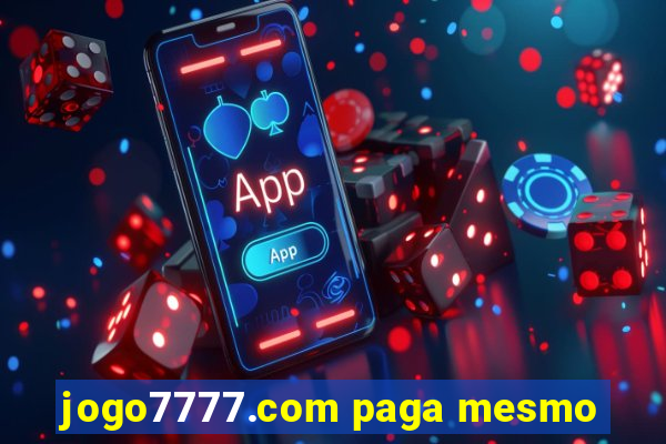 jogo7777.com paga mesmo